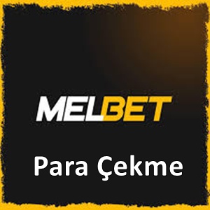 Melbet para çekme
