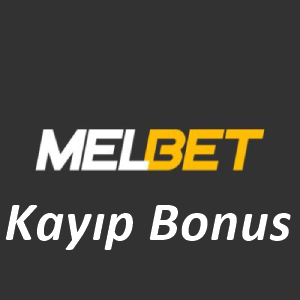 melbet kayıp bonus